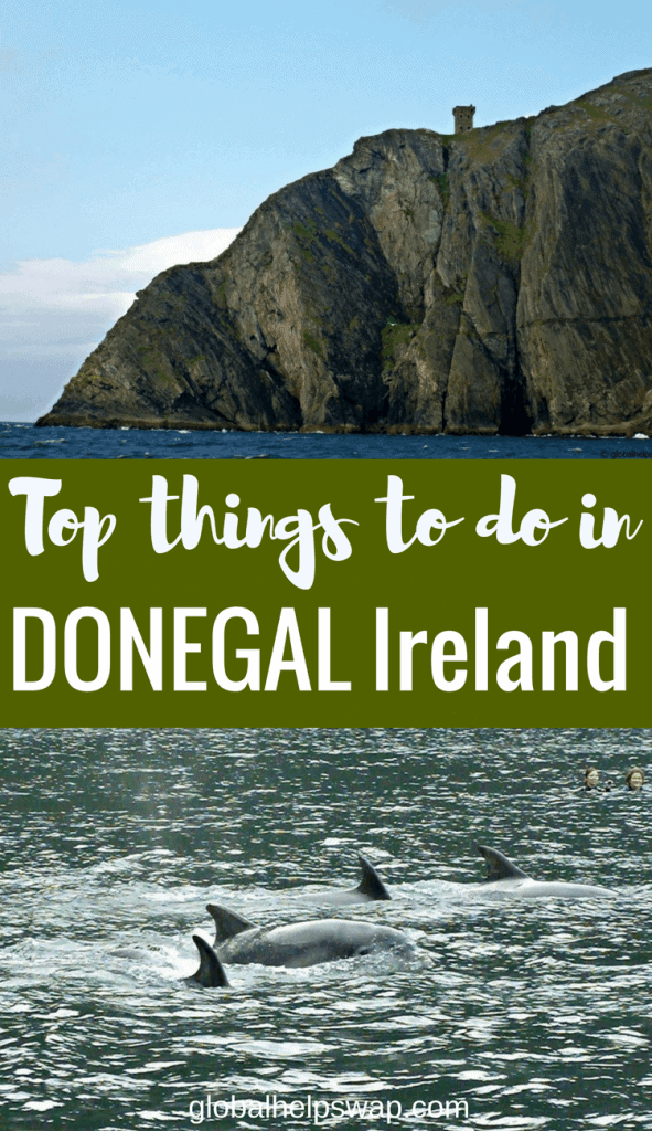 Top things to do in Donegal Ireland. From dolphin watching to country walks. Add in Ireland's most northerly pub and great food and Donegal makes a perfect holiday in Ireland.  